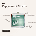 Peppermint Mocha Whiskey｜薄荷摩卡威士忌